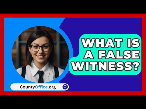 Implications of Providing False Evidence in Court Proceedings