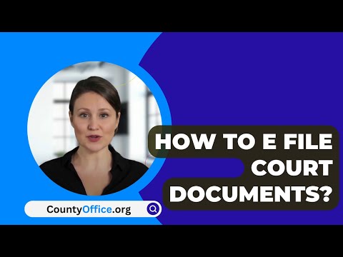 Efficient Online Submission of Court Documents: A Step-by-Step Process