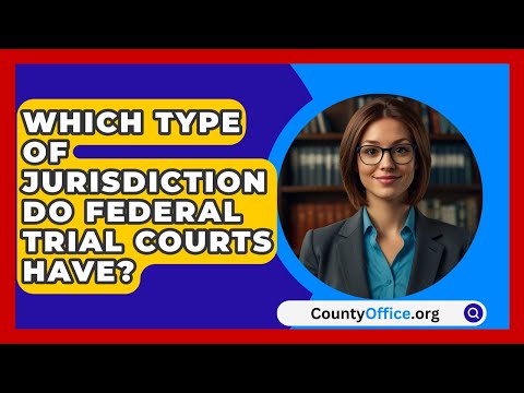 District Court Jurisdiction Explained: Key Concepts and Scope