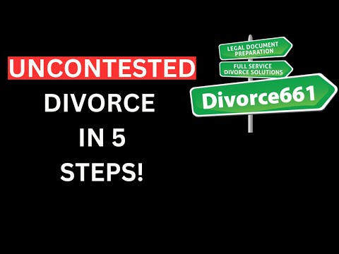 Steps to File for an Uncontested Divorce Successfully