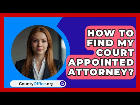 Locate Nearby Court-Appointed Lawyers for Legal Assistance