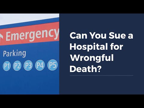 Filing a Wrongful Death Suit Against a Hospital: What You Need to Know