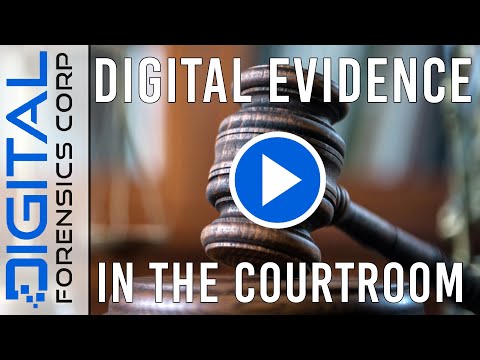 Understanding The Role of Digital Forensics in Court Cases