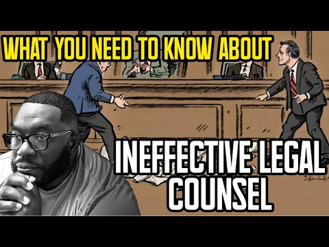 Strategies for Overcoming Ineffective Defense Counsel in Legal Cases