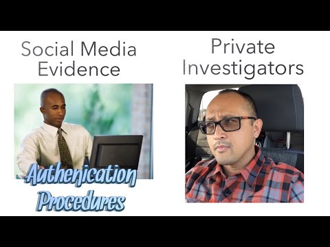 The Importance of Authenticating Social Media Evidence