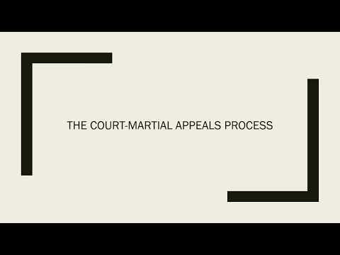 Understanding the Process of Court Martial Appeal Courts