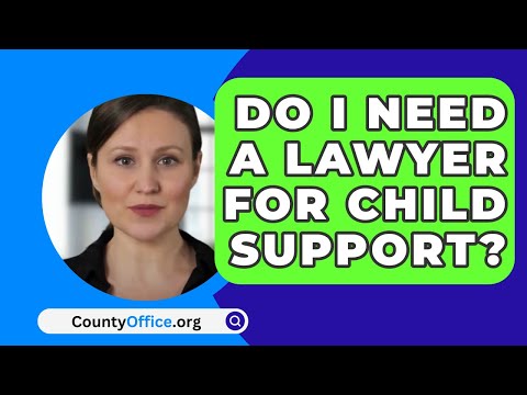 Child Support Legal Assistance and Representation Services