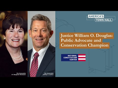 Justice Douglas: A Legacy of Constitutional Impact and Environmental Advocacy